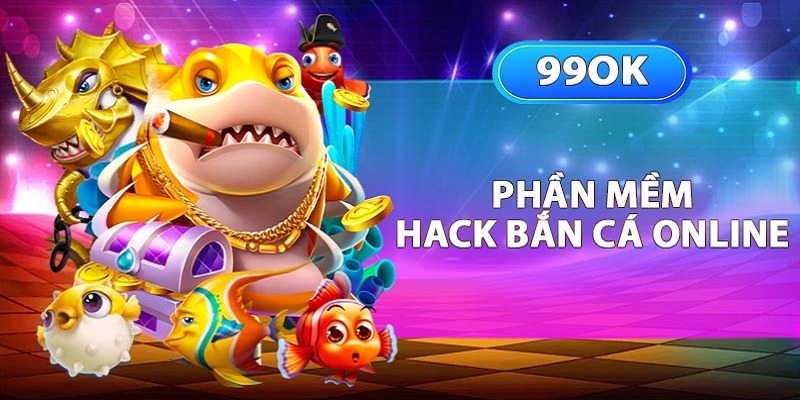 Phần mềm tool hack bắn cá giúp dễ dàng chiến thắng trong trò chơi